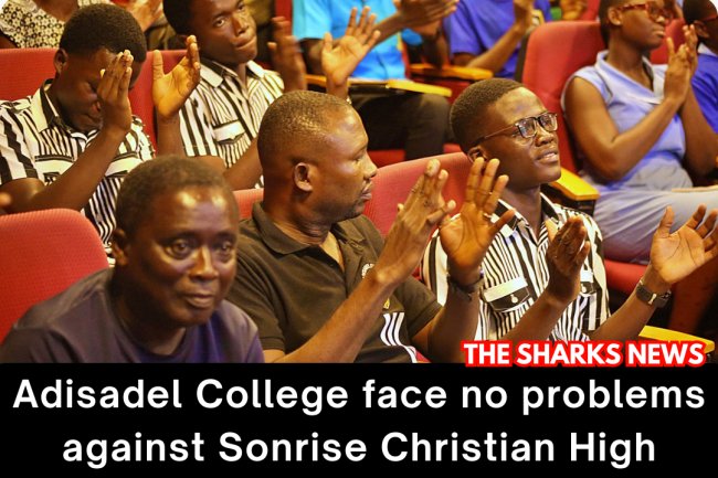 Adisadel College face no problems against Sonrise Christian High